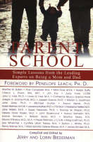 Parent School: Simple Lessons from Leading Experts on Being a Mom and Dad (Paperback)