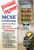 InsideScoop to MCP/MCSE Certification: Microsoft Windows 2000 Professional Exam # 70-210 (with BFQ CD-ROM Exam) - InsideScoop S.
