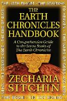 The Earth Chronicles Handbook: A Comprehensive Guide to the Seven Books of The Earth Chronicles (Hardback)