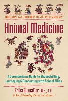 Animal Medicine: A Curanderismo Guide to Shapeshifting, Journeying, and Connecting with Animal Allies (Paperback)