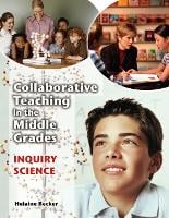 Collaborative Teaching in the Middle Grades: Inquiry Science (Paperback)