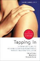 Tapping In: A Step-by-Step Guide to Activating Your Healing Resources Through Bilateral Stimulation (Paperback)