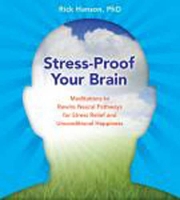Stress-Proof Your Brain: Meditations to Rewire Neural Pathways for Stress Relief and Unconditional Happiness (CD-Audio)