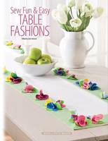 Sew Fun & Easy Table Fashions (Hardback)