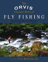 Orvis Ultimate Book of Fly Fishing: Secrets From The Orvis Experts - Orvis (Hardback)