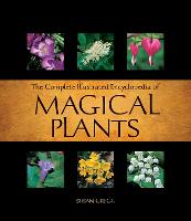 Complete Illustrated Encyclopedia of Magical Plants (Paperback)