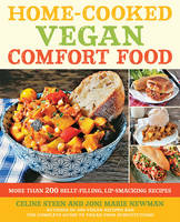 Home-Cooked Vegan Comfort Food: More Than 200 Belly-Filling, Lip-Smacking Recipes (Paperback)