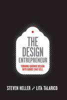 The Design Entrepreneur: Turning Graphic Design into Goods That Sell (Paperback)