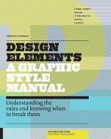 Design Elements: Understanding the rules and knowing when to break them - Updated and Expanded (Paperback)