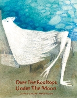 Over the Rooftops;Under the Moon (Hardback)