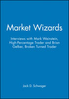 Market Wizards, Disc 10: Interviews with Mark Weinstein: High-Percentage Trader & Brian Gelber: Broken Turned Trader - Wiley Trading Audio (CD-Audio)