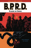 B.P.R.D.: Plague of Frogs Volume 3 (Paperback)