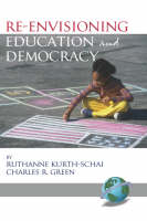 Re-envisioning Education and Democracy