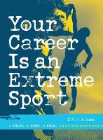 Your Career Is An Extreme Sport
