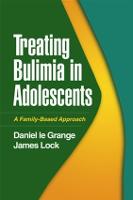 Treating Bulimia in Adolescents: A Family-Based Approach (Hardback)