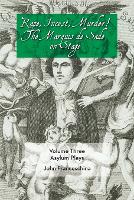 Rape, Incest, Murder! the Marquis de Sade on Stage Volume Three - Asylum Plays (Paperback)