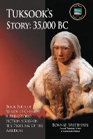 Tuksook's Story, 35,000 BC - Winds of Change 4 (Paperback)