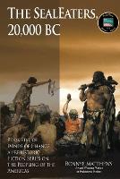 The SealEaters, 20,000 BC - Winds of Change 5 (Paperback)