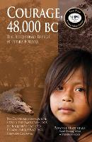 Courage, 48,000 BC - Pre-Clovis Archaeological Sites in the Americas (Paperback)