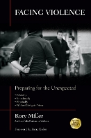 Facing Violence: Preparing for the Unexpected (Hardback)