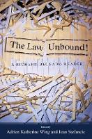 Law Unbound!: A Richard Delgado Reader (Paperback)