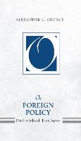 On Foreign Policy: Unfinished Business (Hardback)