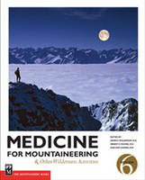 Medicine for Mountaineering: And Other Wilderness Activities (Paperback)