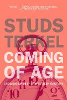 Coming Of Age: Growing Up in the 20th Century (Paperback)