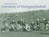 Remembering University of Michigan Football - Remembering (Paperback)