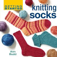 Getting Started Knitting Socks (Hardback)