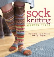 Sock Knitting Master Class (Paperback)