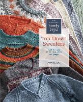 The Knitter's Handy Book of Top-Down Sweaters: Basic Designs in Multiple Sizes and Gauges (Paperback)