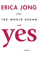 The World Began With Yes (Paperback)