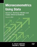 Microeconometrics Using Stata, Second Edition, Volume II: Nonlinear Models and Casual Inference Methods (Paperback)