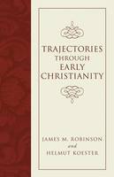 Trajectories through Early Christianity (Paperback)