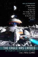 The Eagle Has Landed: 50 Years of Lunar Science Fiction (Paperback)