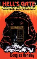 Hell's Gate: Terror at Bobby Mackey's Music World (Paperback)