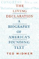 The Living Declaration: A Biography of America's Founding Text (Hardback)