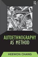 Autoethnography as Method