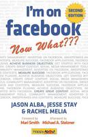 I'm on Facebook--Now What??? (2nd Edition): How To Use Facebook To Achieve Business Objectives (Paperback)