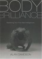 Body Brilliance: Mastering Your Five Vital Intelligences (Paperback)