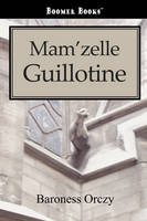 Mam'zelle Guillotine (Paperback)