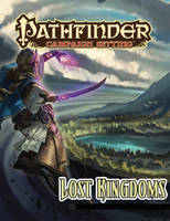 Pathfinder Campaign Setting: Lost Kingdoms (Paperback)