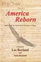 America Reborn: Book Three of the Clash-of-Civilizations Trilogy (Paperback)