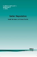 Seller Reputation - Foundations and Trends® in Microeconomics (Paperback)