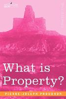 What Is Property? (Paperback)