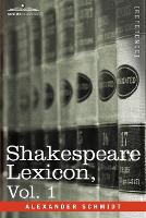 Shakespeare Lexicon, Vol. 1 (Paperback)