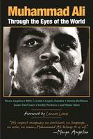 Muhammad Ali: Through the Eyes of the World (Paperback)