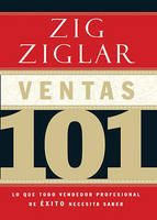Ventas 101: Lo que todo vendedor profesional de exito necesita saber (Paperback)