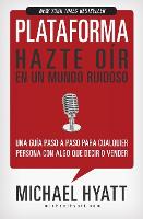 Plataforma: Hazte oír en un mundo ruidoso (Paperback)